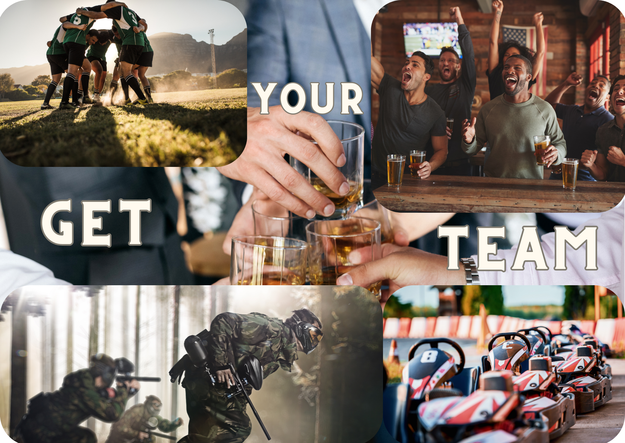 A collage titled "Get your team" with pictures of Go-Karts, rugby, paintball, and a sports bar